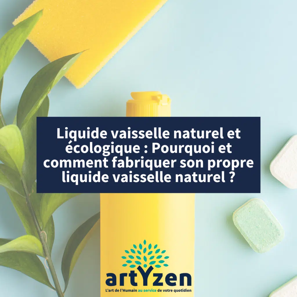 Liquide vaisselle naturel et écologique : Pourquoi et comment fabriquer son propre liquide vaisselle naturel ?